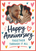Load image into Gallery viewer, Colourful Hearts Together Through It All Photo Upload Anniversary Card