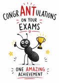 Load image into Gallery viewer, Funny CongrANTulations on Your Exams Congratulations Card