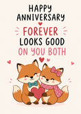 Load image into Gallery viewer, Cute Fox Couple Forever Looks Good Anniversary Card