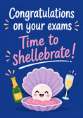 Load image into Gallery viewer, Funny Shell Pun Time to Shellebrate Congratulations Card