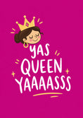 Load image into Gallery viewer, Yas Queen Yaaaasss Illustrated Congratulations Card for Her