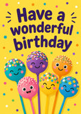 Load image into Gallery viewer, Cute Cake Pops Have a Wonderful Birthday Card