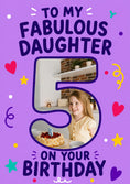 Load image into Gallery viewer, Fabulous Daughter 5th Photo Upload Birthday Card for Her