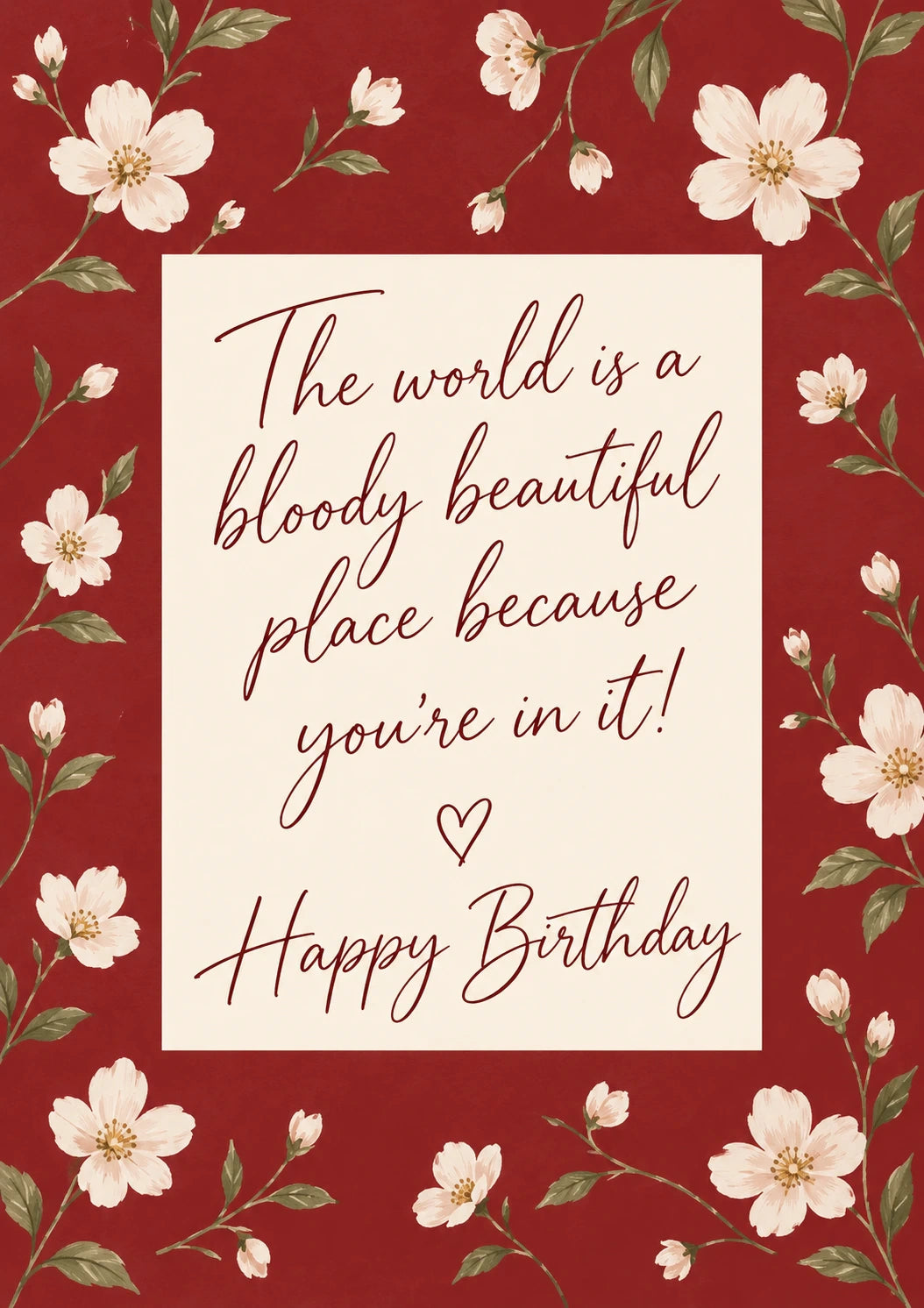Bloody Beautiful Red Floral Happy Birthday Card for Her
