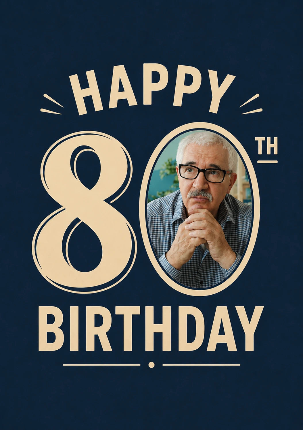 Navy Bold Typography Photo Upload 80th Birthday Card for Him
