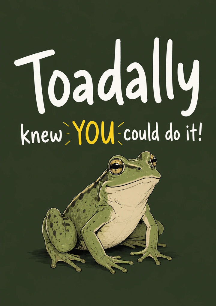 Funny Toadally Knew You Could Do It Congratulations Card
