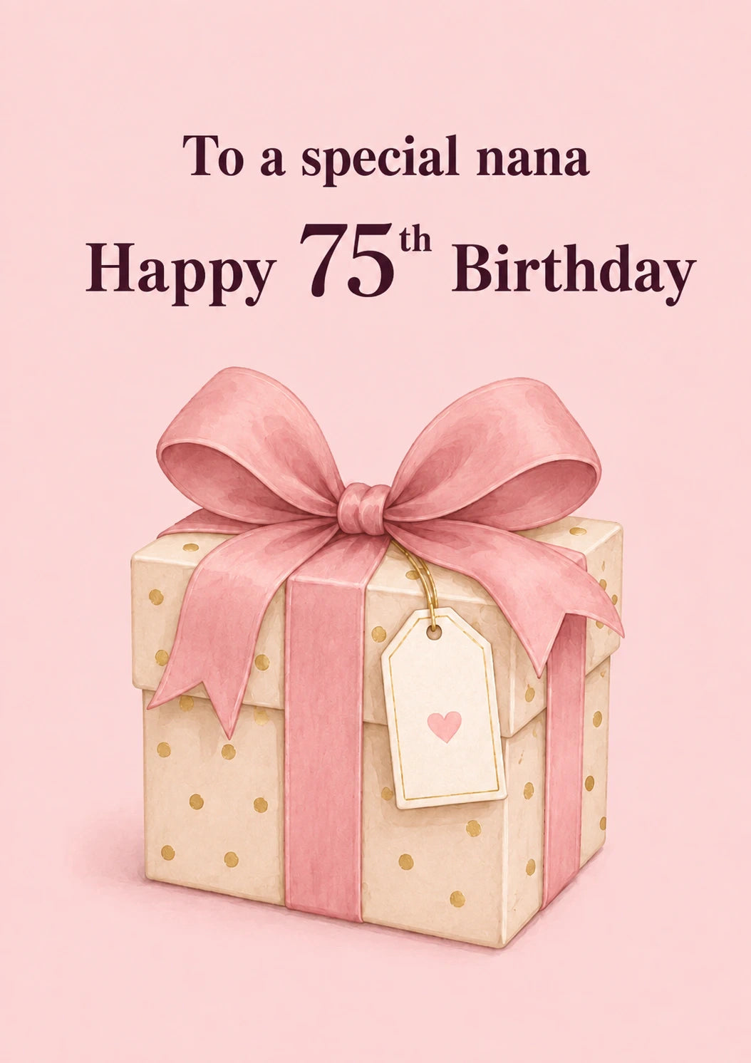Pink Gift Box Special Nana 75th Birthday Card for Her