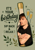 Load image into Gallery viewer, Sip Back & Relax Champagne Photo Upload Birthday Card for Him

