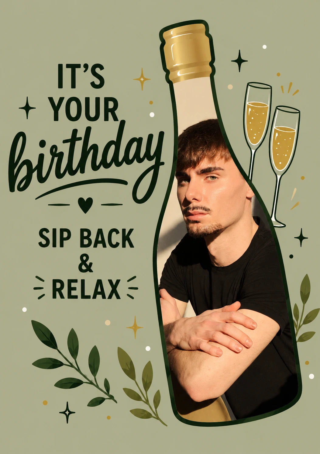 Sip Back & Relax Champagne Photo Upload Birthday Card for Him