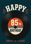 Load image into Gallery viewer, Retro Vinyl Record 85th Birthday Card
