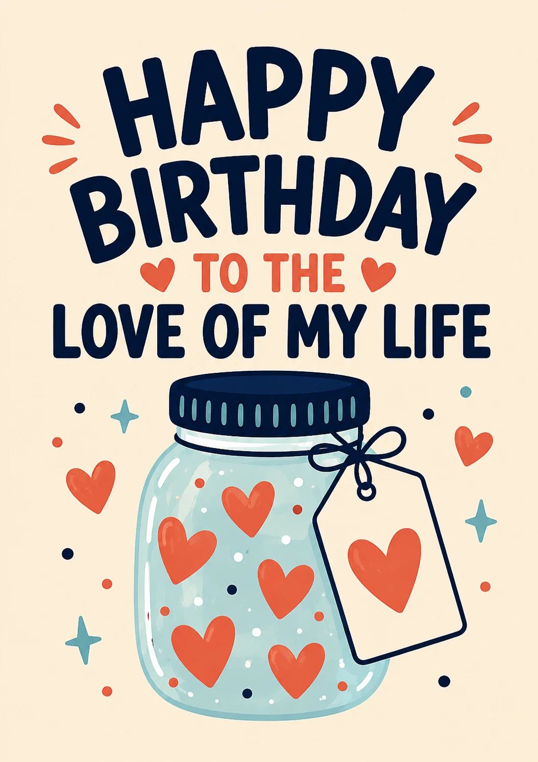 Love of My Life Hearts Jar 25th Birthday Card for Her