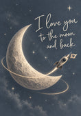 Load image into Gallery viewer, I Love You to the Moon and Back Valentine's Day Card for Fiancee
