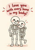 Load image into Gallery viewer, Funny Every Bone in My Body Skeleton Anniversary Card for Her
