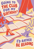 Load image into Gallery viewer, Funny I'd Rather Be Reading Birthday Card for Her
