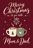 Load image into Gallery viewer, Cosy Hot Chocolate Mugs Merry Christmas Card for Mum and Dad
