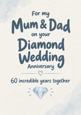 Load image into Gallery viewer, Diamond Wedding Mum & Dad 60th Anniversary Card
