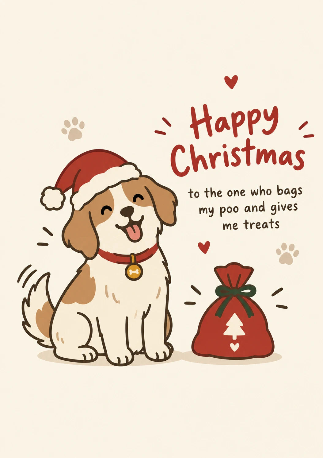 Funny Dog Bags My Poo and Gives Me Treats Christmas Card