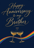Load image into Gallery viewer, Rainbow Champagne Toast LGBTQ+ Brother Anniversary Card

