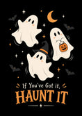 Load image into Gallery viewer, Funny If You've Got It Haunt It Ghost Halloween Card
