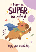 Load image into Gallery viewer, Superhero Capybara Balloon Have a Super Birthday Card
