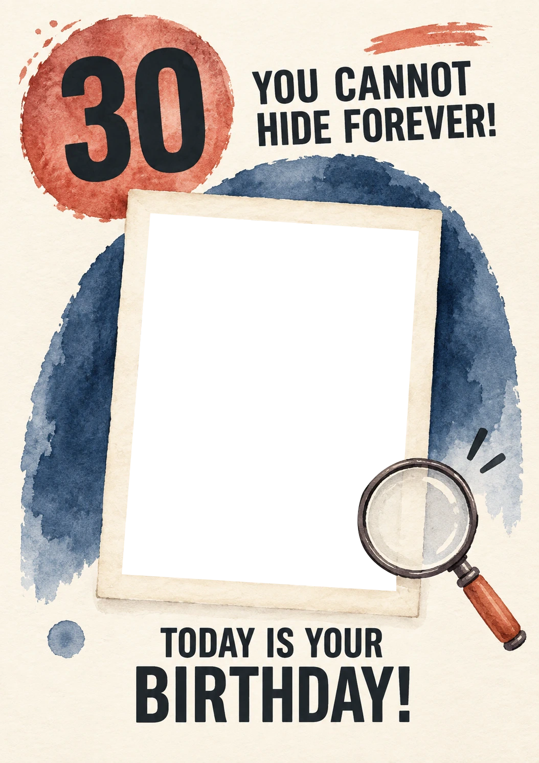 Funny 30 You Cannot Hide Forever Photo Upload Birthday Card for Him