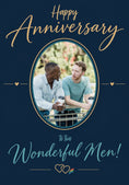 Load image into Gallery viewer, Happy Anniversary Two Wonderful Men Photo Upload Anniversary Card
