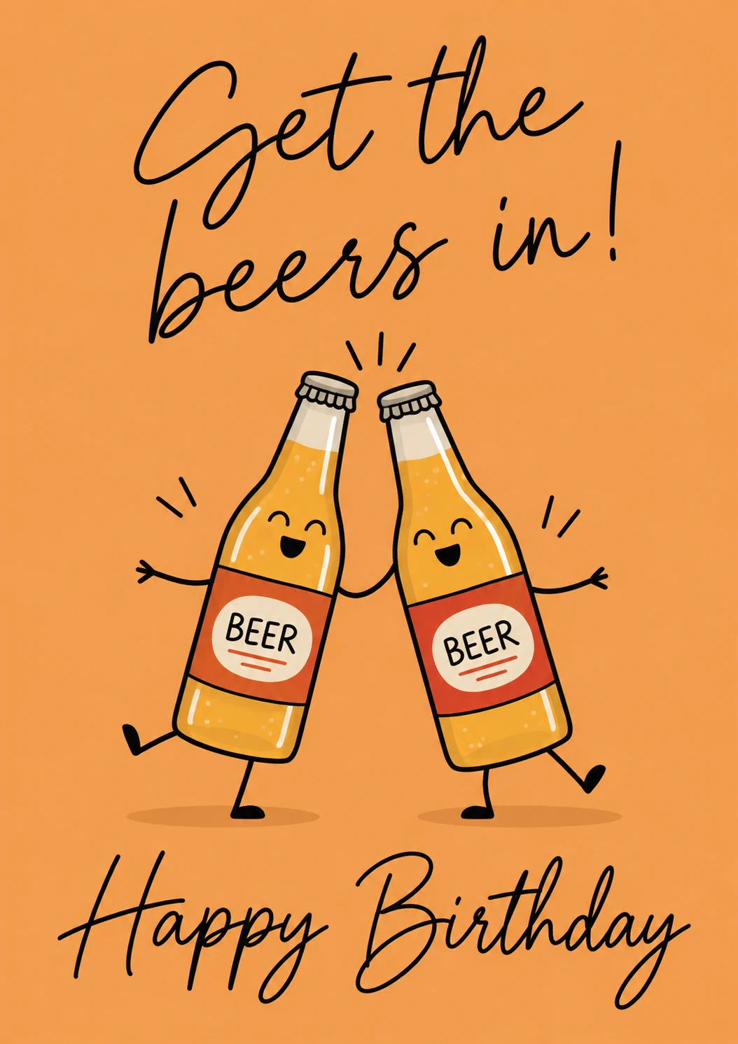 Funny Get the Beers In Happy Birthday Card for Him