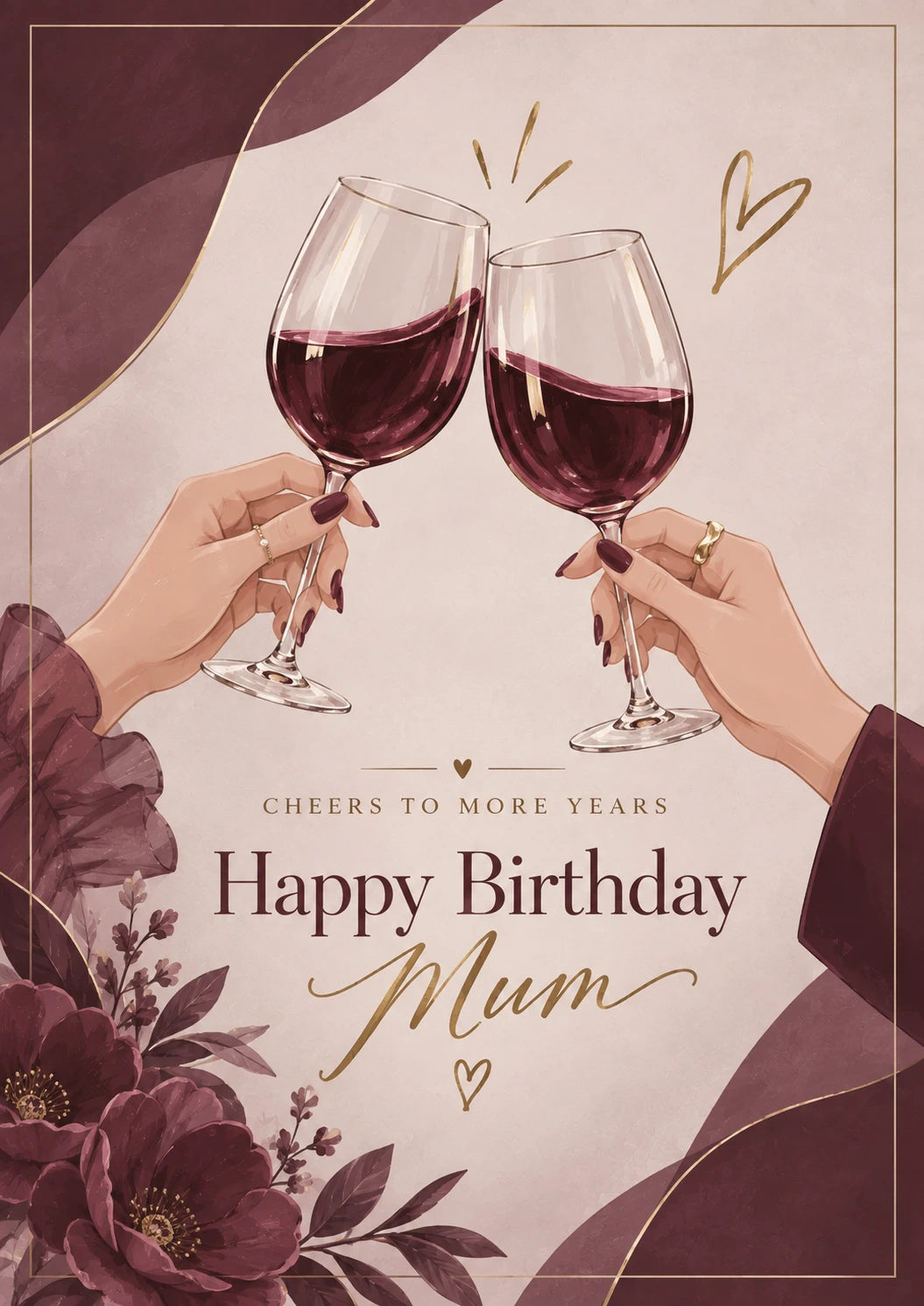 Red Wine Cheers Floral Mum Birthday Card for Her