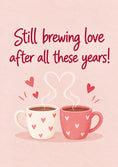 Load image into Gallery viewer, Funny Brewing Love Coffee Cups Anniversary Card for Her
