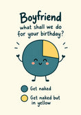 Load image into Gallery viewer, Funny Pie Chart Get Naked Birthday Card for Him
