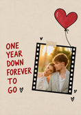Load image into Gallery viewer, One Year Down Forever To Go Photo Upload 1st Anniversary Card for Husband
