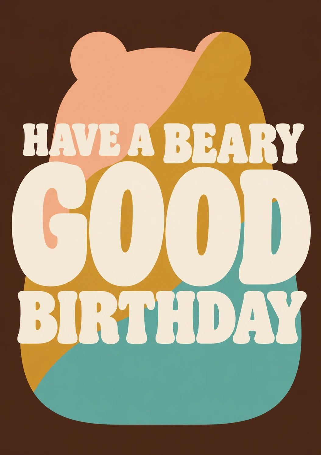 Funny Have a Beary Good Bear Birthday Card