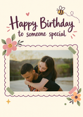 Load image into Gallery viewer, Floral Bee Someone Special Photo Upload Birthday Card for Her
