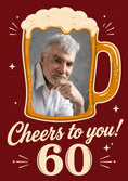 Load image into Gallery viewer, Cheers to You Beer Mug Photo Upload 60th Birthday Card for Him
