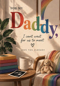 Load image into Gallery viewer, Rainbow Daddy To Be I Can't Wait To Meet You Birthday Card
