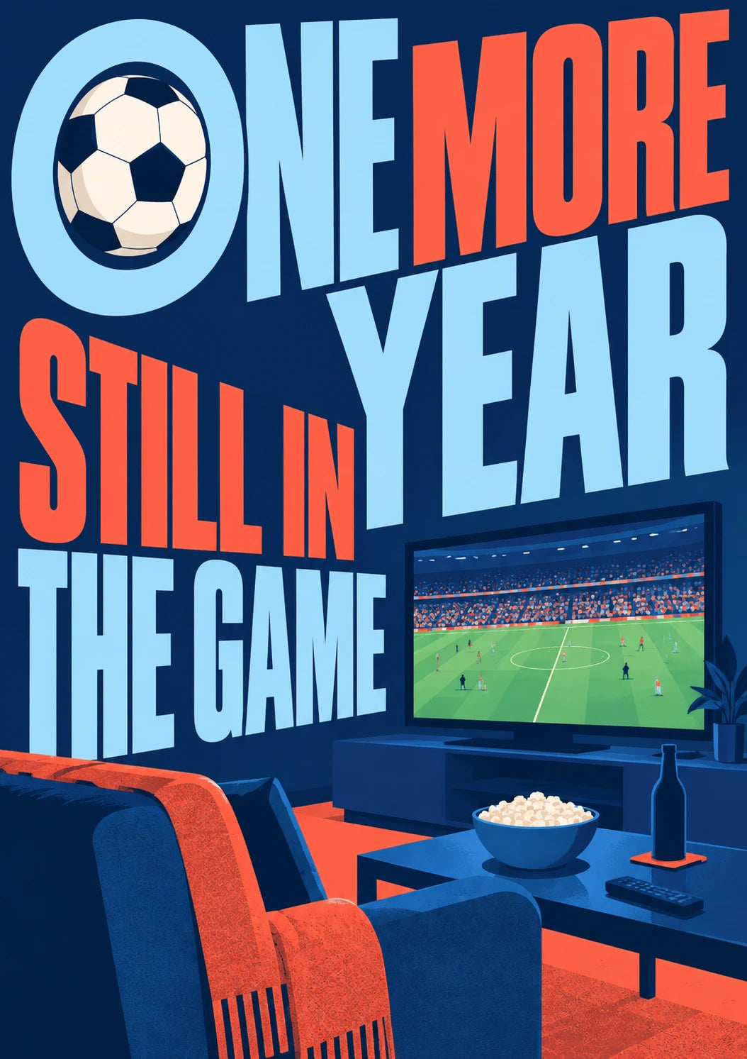 Football Fan Sofa One More Year Birthday Card for Him