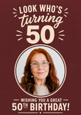 Load image into Gallery viewer, Look Who's Turning 50 Photo Upload 50th Birthday Card for Her
