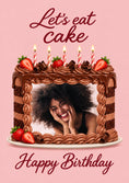 Load image into Gallery viewer, Let's Eat Cake Chocolate Photo Upload Birthday Card for Her
