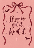 Load image into Gallery viewer, Funny If You've Got It Hunt It Halloween Card for Her
