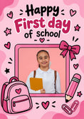Load image into Gallery viewer, Happy First Day of School Pink Photo Upload Back to School Card for Her
