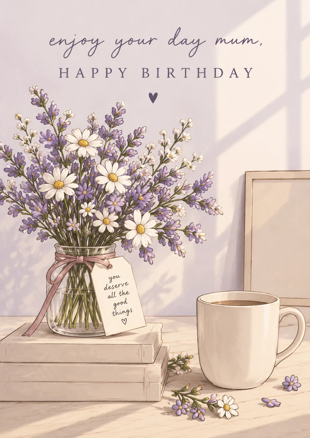 Lavender Daisy Jar Enjoy Your Day Mum Birthday Card for Her