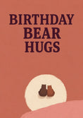 Load image into Gallery viewer, Birthday Bear Hugs Illustrated Bears Birthday Card
