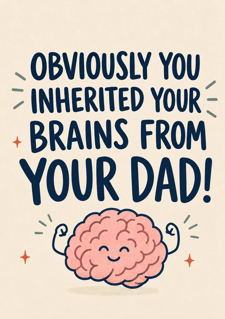 Funny Inherited Brains From Your Dad Congratulations Card