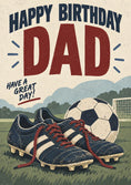Load image into Gallery viewer, Football Boots and Ball Happy Birthday Dad Card for Him
