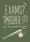 Load image into Gallery viewer, Exams Smashed It Baseball Bat Congratulations Card
