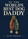 Load image into Gallery viewer, World's Best Dog Daddy Dog Collar Birthday Card for Him
