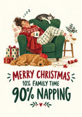 Load image into Gallery viewer, Funny Napping 90% Family Time Christmas Card for Her
