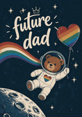 Load image into Gallery viewer, Rainbow Astronaut Bear Future Dad Birthday Card for Him
