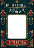 Load image into Gallery viewer, Art Deco Play It Like You Mean It Photo Upload Birthday Card
