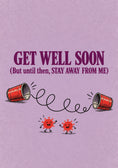 Load image into Gallery viewer, Funny Stay Away From Me get well soon! Card for Auntie
